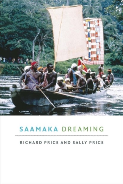 Saamaka Dreaming, Richard Price ; Sally Price - Paperback - 9780822369783
