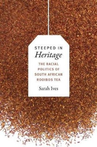 Steeped in Heritage, Sarah Fleming Ives - Gebonden - 9780822369868