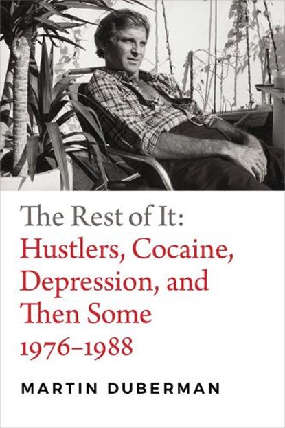 The Rest of It, Martin Duberman - Gebonden - 9780822370703