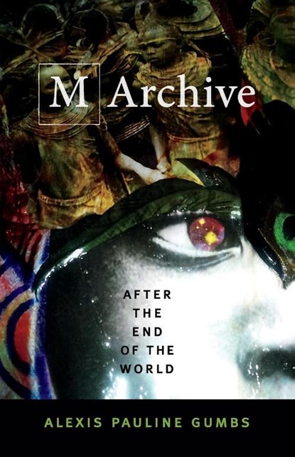 M Archive, Alexis Pauline Gumbs - Paperback - 9780822370840