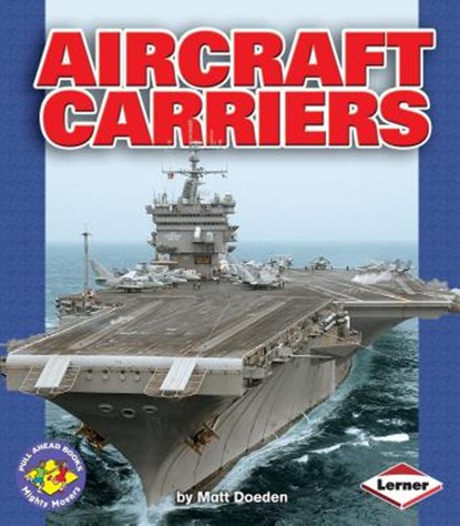 Aircraft Carriers, Matt Doeden - Paperback - 9780822528722