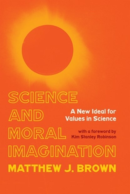 Science and Moral Imagination, Matthew Brown - Gebonden - 9780822946267