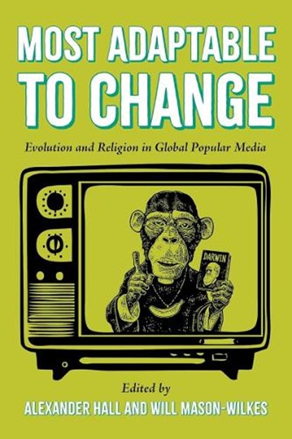 Most Adaptable to Change, Alexander Hall ; Will Mason-Wilkes - Gebonden - 9780822948285