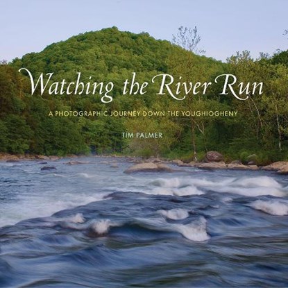 Watching the River Run, Tim Palmer - Gebonden - 9780822948414