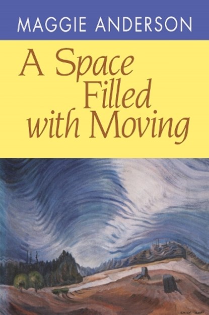 Space Filled with Moving, A, Maggie Anderson - Paperback - 9780822954675