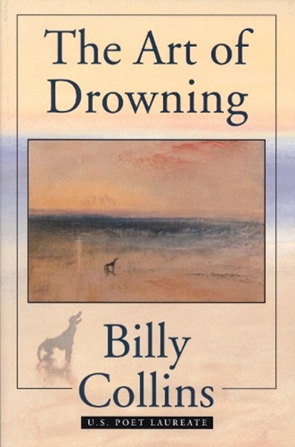 The Art Of Drowning, Billy Collins - Paperback - 9780822955672