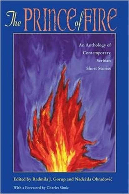 The Prince Of Fire, Radmila Gorup ; Nadezda Obradovic - Paperback - 9780822956617