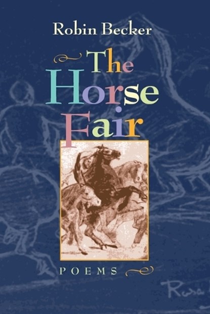 The Horse Fair, Robin Becker - Paperback - 9780822957201