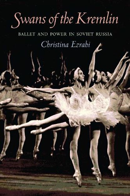 Swans of the Kremlin, Christina Ezrahi - Paperback - 9780822962144