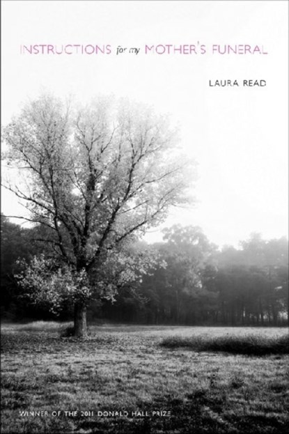 Instructions for My Mother's Funeral, Laura Read - Paperback - 9780822962151