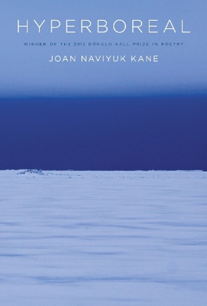 Hyperboreal, Joan Naviyuk Kane - Paperback - 9780822962625