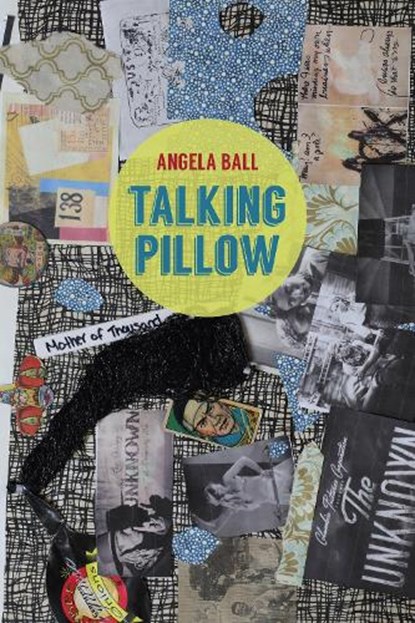 Talking Pillow, Angela Ball - Paperback - 9780822965152
