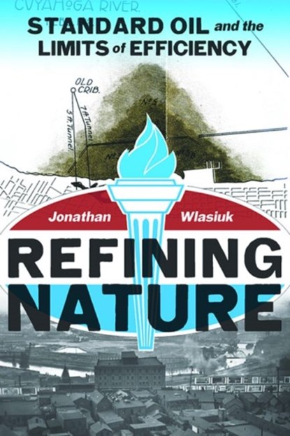 Refining Nature, Jonathan Wlasiuk - Paperback - 9780822965206