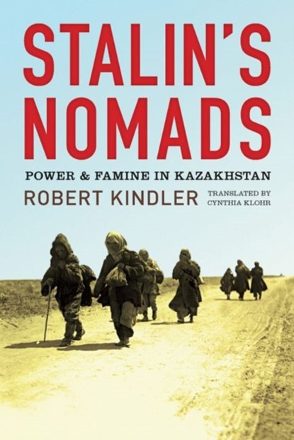 Stalin's Nomads, Robert Kindler - Paperback - 9780822965435