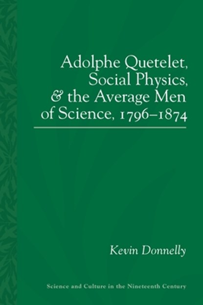 Adolphe Quetelet, Kevin Donnelly - Paperback - 9780822966081