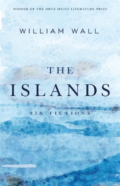 The Islands, William Wall - Paperback - 9780822966265