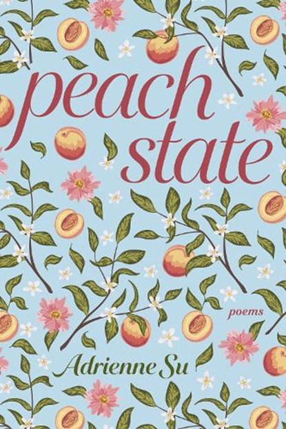 Peach State, Adrienne Su - Paperback - 9780822966562