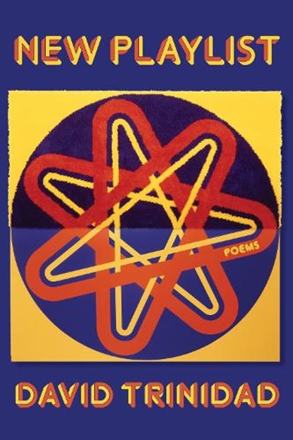 New Playlist, David Trinidad - Paperback - 9780822967408