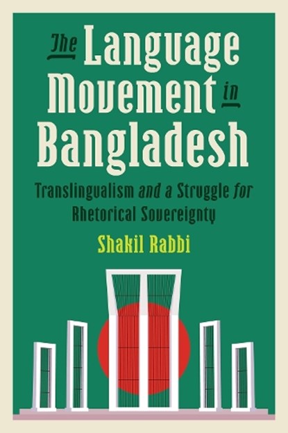 The Language Movement in Bangladesh, Shakil Rabbi - Paperback - 9780822967903
