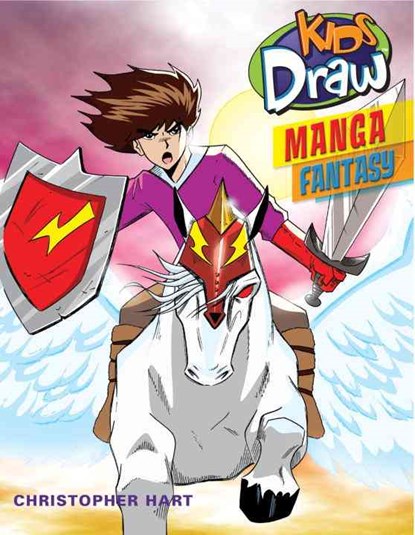Kids Draw Manga Fantasy, Chris Hart - Paperback - 9780823026395