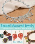 Beaded Macrame Jewellery | Sherri Haab | 
