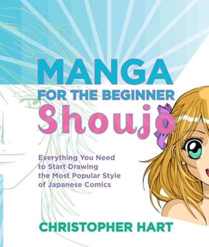 Manga for the Beginner: Shoujo, C Hart - Paperback - 9780823033294
