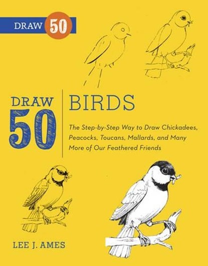 Draw 50 Birds, L Ames - Paperback - 9780823085989