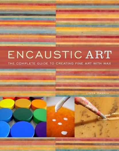 Encaustic Art, L Rankin - Paperback - 9780823099283