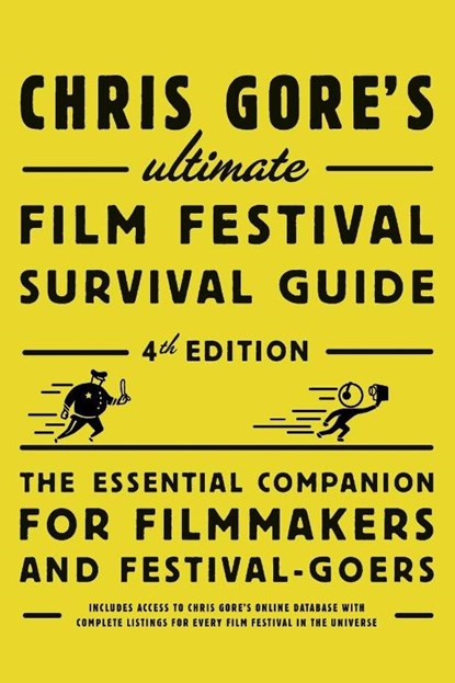 Chris Gore's Ultimate Film Festival Survival Guide, 4th edition, Chris Gore - Paperback - 9780823099719