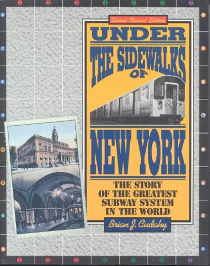 Under the Sidewalks of New York, Brian J. Cudahy - Paperback - 9780823216185