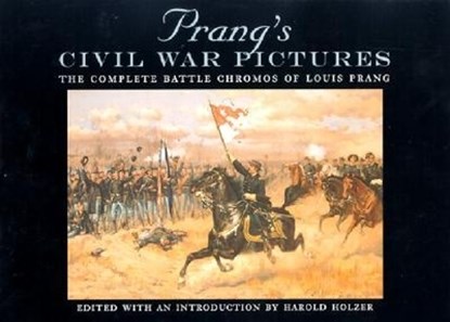 Prang's Civil War Pictures, Harold Holzer - Gebonden - 9780823221189