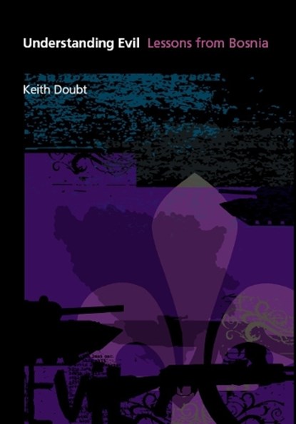 Understanding Evil, Keith Doubt - Gebonden - 9780823227006