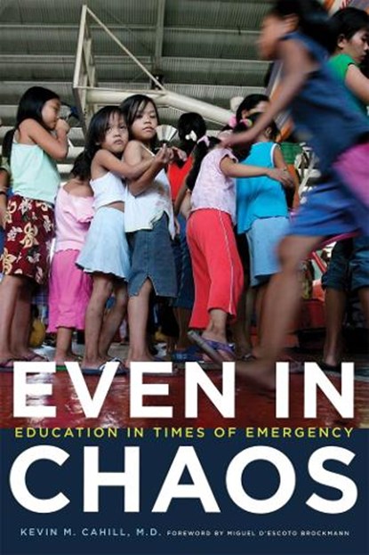 Even in Chaos, Kevin M. Cahill - Gebonden - 9780823231966
