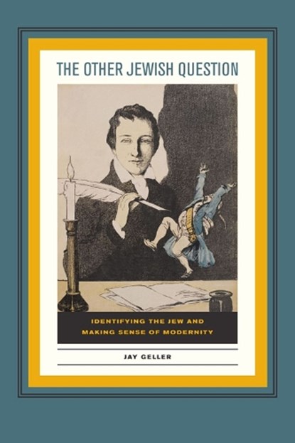 The Other Jewish Question, Jay Geller - Gebonden - 9780823233618