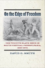 On the Edge of Freedom - David G. Smith - 9780823263967