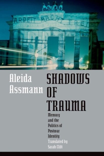 Shadows of Trauma, Aleida Assmann - Paperback - 9780823267286