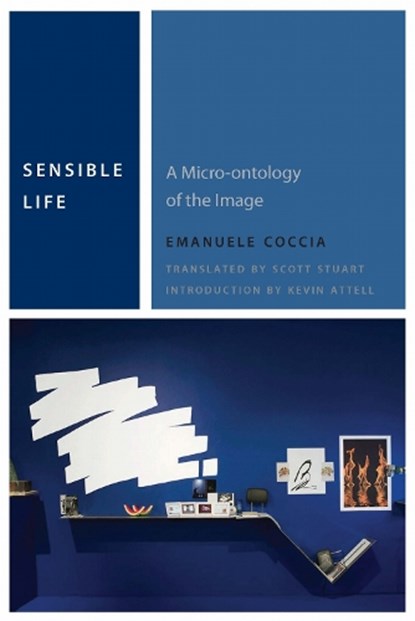 Sensible Life, Emanuele Coccia - Gebonden - 9780823267415
