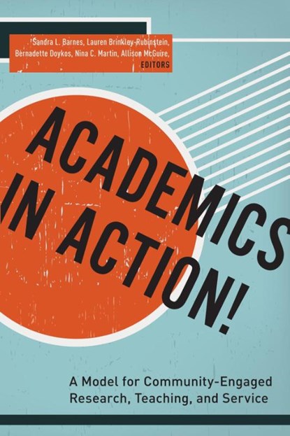 Academics in Action!, Lauren Brinkley-Rubinstein ; Bernadette Doykos ; Nina C. Martin ; Allison McGuire - Gebonden - 9780823268795