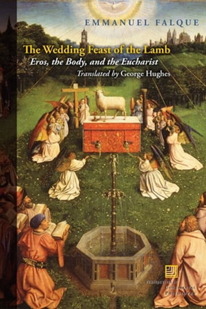 The Wedding Feast of the Lamb, Emmanuel Falque - Ebook - 9780823270422