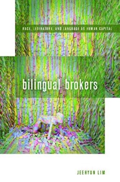 Bilingual Brokers, Jeehyun Lim - Paperback - 9780823275311