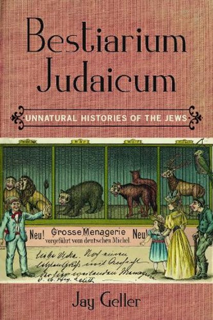Bestiarium Judaicum, Jay Geller - Gebonden - 9780823275595