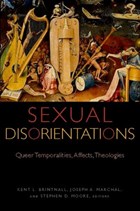 Sexual Disorientations | Brintnall, Kent L. ; Marchal, Joseph A. ; Moore, Stephen D. | 