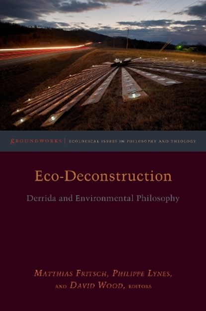 Eco-Deconstruction, Philippe Lynes ; David Wood - Gebonden - 9780823279500