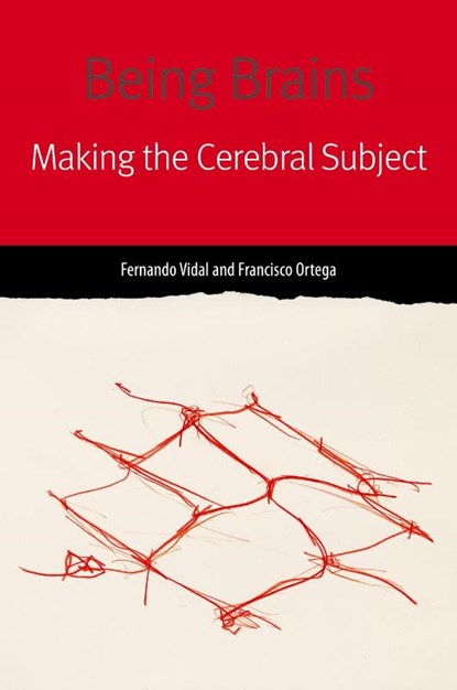 Being Brains, Fernando Vidal ; Francisco Ortega - Paperback - 9780823283682