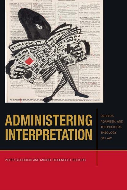 Administering Interpretation, Peter Goodrich ; Michel Rosenfeld - Gebonden - 9780823283798