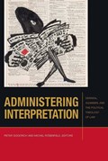 Administering Interpretation | Goodrich, Peter ; Rosenfeld, Michel | 