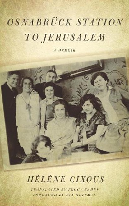 Osnabruck Station to Jerusalem, Helene Cixous - Paperback - 9780823299102