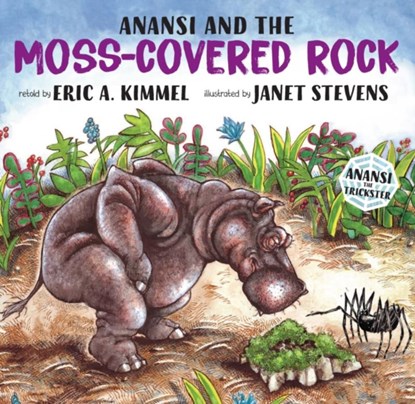 Anansi and the Moss-Covered Rock, Eric A. Kimmel - Paperback - 9780823407989
