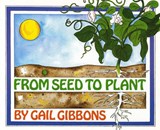 From Seed to Plant - Gail Gibbons - 9780823410255