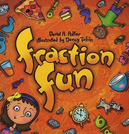 Fraction Fun, David A. Adler - Paperback - 9780823413416